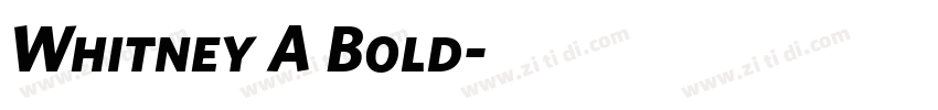Whitney A Bold字体转换